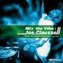 Mix the Vibe: Joe Clausell